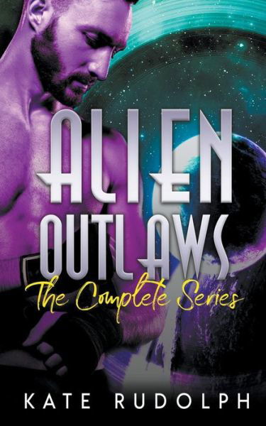 Cover for Kate Rudolph · Alien Outlaws (Paperback Book) (2019)