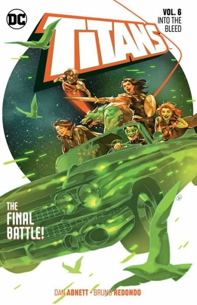 Titans Volume 6: Into the Bleed - Dan Abnett - Books - DC Comics - 9781401291679 - June 25, 2019