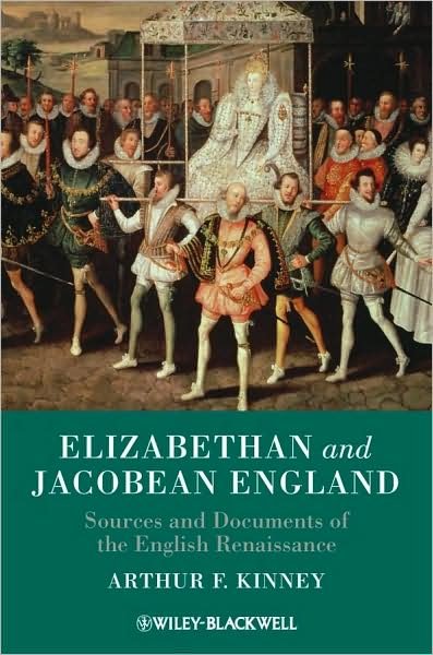 Cover for AF Kinney · Elizabethan and Jacobean England: Sources and Documents of the English Renaissance (Innbunden bok) (2010)