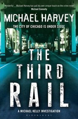 Cover for Michael Harvey · The Third Rail - A Michael Kelly PI Investigation (Paperback Bog) (2011)