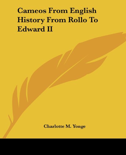 Cover for Charlotte M. Yonge · Cameos from English History from Rollo to Edward II (Paperback Book) (2004)