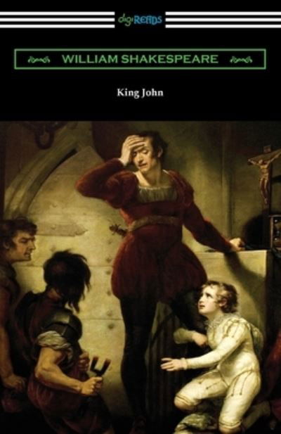 King John - William Shakespeare - Kirjat - Digireads.com Publishing - 9781420973679 - tiistai 6. heinäkuuta 2021