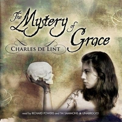 Cover for Charles de Lint · The Mystery of Grace (CD) (2009)