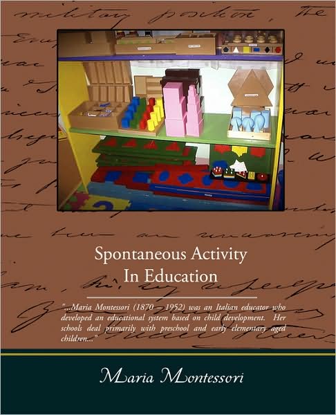 Cover for Maria Montessori · Spontaneous Activity in Education (Paperback Book) (2009)