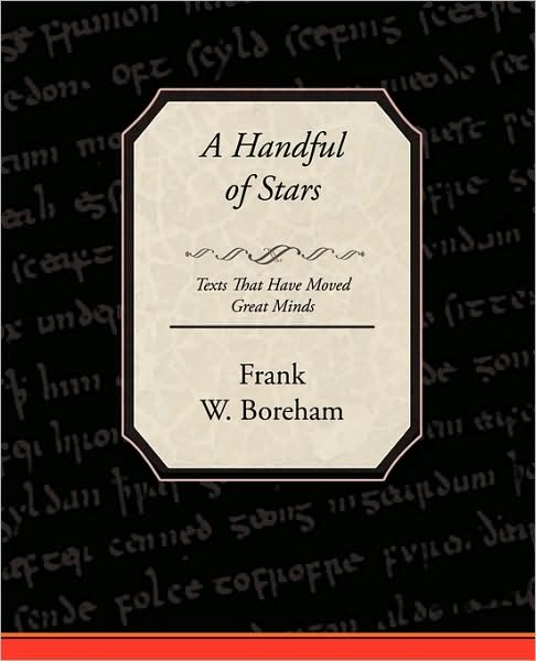Cover for Frank W. Boreham · A Handful of Stars Texts That Have Moved Great Minds (Paperback Book) (2009)