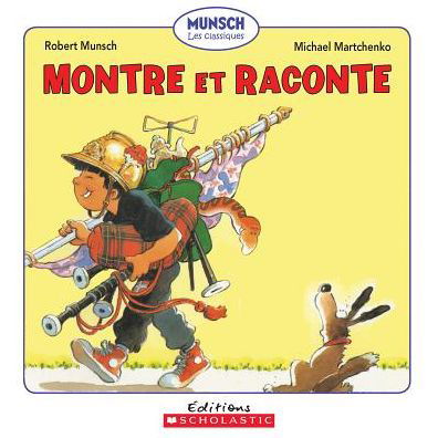 Cover for Robert Munsch · Montre Et Raconte (Pocketbok) (2016)