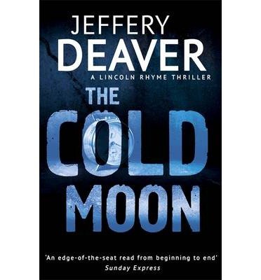 Cover for Jeffery Deaver · The Cold Moon: Lincoln Rhyme Book 7 - Lincoln Rhyme Thrillers (Pocketbok) (2014)