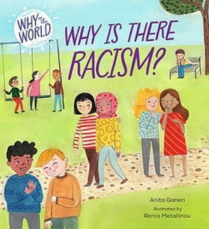 Cover for Anita Ganeri · Why in the World: Why is there Racism? - Why in the World (Paperback Bog) (2025)