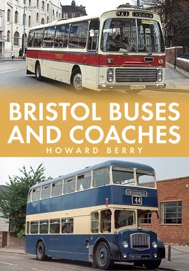 Cover for Howard Berry · Bristol Buses and Coaches - Buses and Coaches (Paperback Book) (2022)