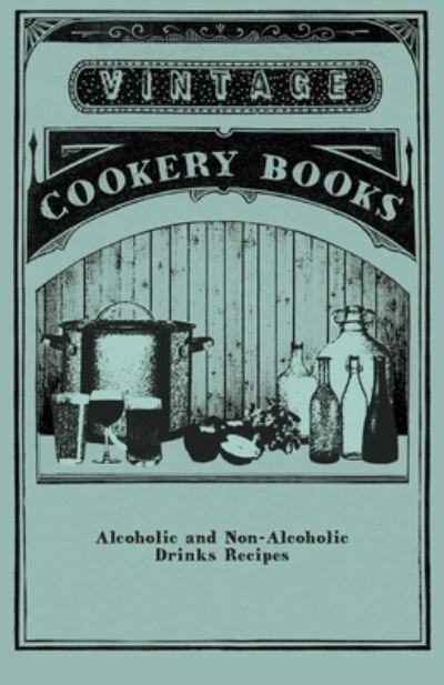 Cover for Anon. · Alcoholic and Non-Alcoholic Drinks Recipes (Paperback Book) (2011)