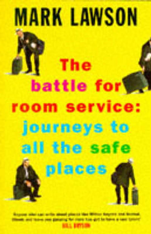 Cover for Mark Lawson · The Battle for Room Service: Journeys to All the Safe Places (Paperback Book) (2014)