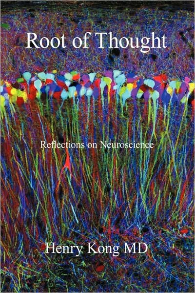 Cover for Md Henry Kong · Root of Thought: Reflections on Neuroscience (Paperback Book) (2010)