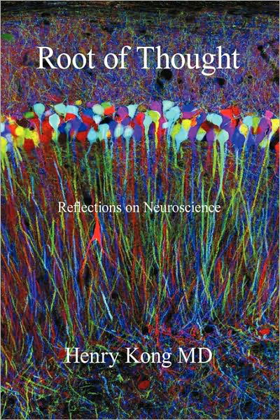 Cover for Md Henry Kong · Root of Thought: Reflections on Neuroscience (Pocketbok) (2010)