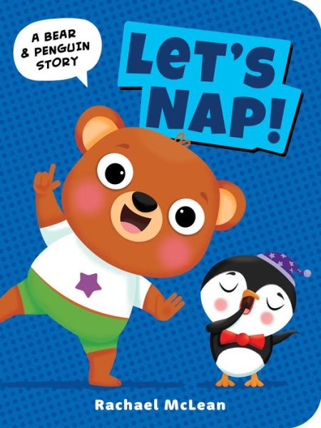 Cover for Rachael McLean · It's Time for Bed - Bear and Penguin (Board book) (2022)