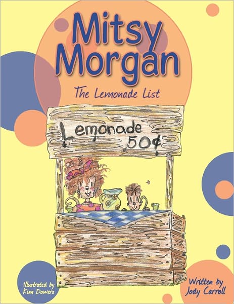 Cover for Jody Carroll · Mitsy Morgan: the Lemonade List (Paperback Book) (2011)