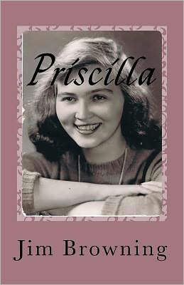 Cover for Mr. Jim Browning · Priscilla (Paperback Book) (2011)