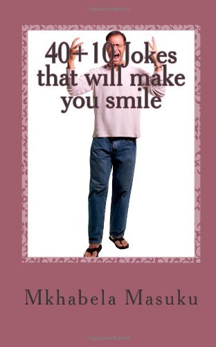 Cover for Mkhabela Masuku · 40+10 Jokes That Will Make You Smile (Pocketbok) (2011)