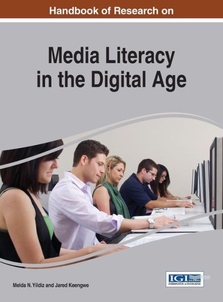 Cover for Melda N. Yildiz · Handbook of research on media literacy in the digital age (Book) (2015)