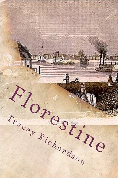 Cover for Tracey Richardson · Florestine (Pocketbok) (2012)