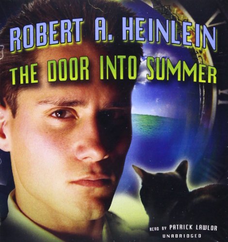 The Door into Summer - Robert A. Heinlein - Audio Book - Blackstone Audio - 9781470824679 - July 1, 2012