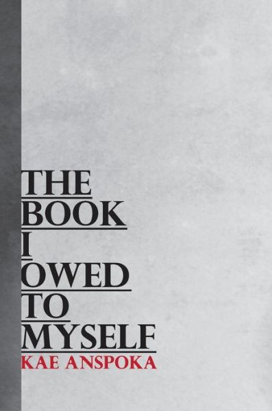 Cover for Kae Anspoka · Book I Owed to Myself (Bok) (2022)