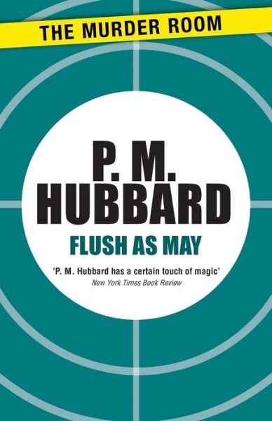 Cover for P. M. Hubbard · Flush as May - Murder Room (Paperback Book) (2013)