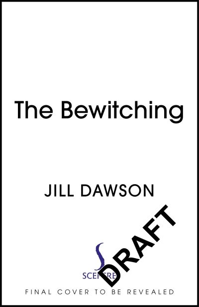 Cover for Jill Dawson · The Bewitching (Paperback Book) (2022)