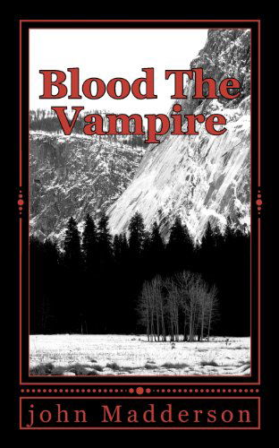 Cover for John Madderson · Blood the Vampire: the Vampire Hunter Series # Four (Volume 4) (Paperback Book) [Lrg edition] (2012)