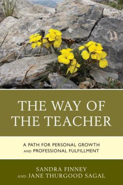 Cover for Sandra Finney · The Way of the Teacher: A Path for Personal Growth and Professional Fulfillment (Inbunden Bok) (2016)