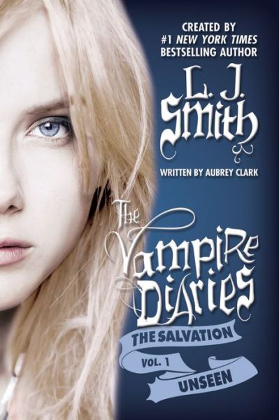 Unseen - Aubrey L. J. Smith - Books - BRILLIANCE PUBLISHING INC - 9781477809679 - May 28, 2013