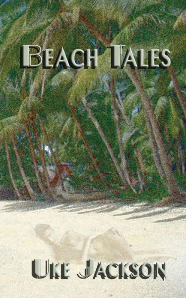 Cover for Uke Jackson · Beach Tales (Paperback Book) (2012)