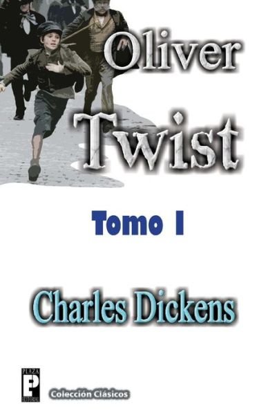 Cover for Charles Dickens · Oliver Twist (Tomo I) (Paperback Book) (2012)