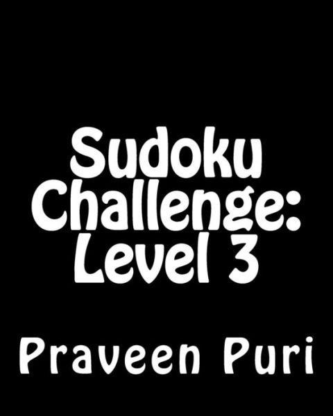 Cover for Praveen Puri · Sudoku Challenge: Level 3: Large Grid Sudoku Puzzles (Paperback Book) [Act Lrg edition] (2012)