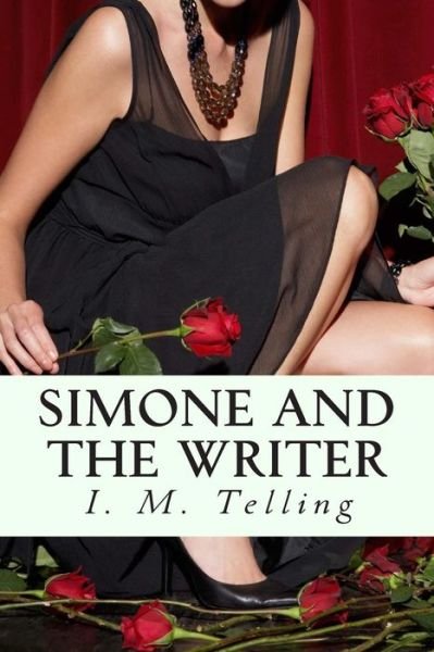Cover for I M Telling · Simone and the Writer (Paperback Bog) (2012)
