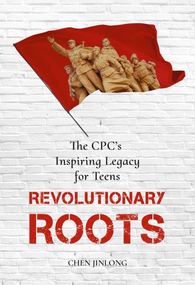 Cover for Jinlong Chen · Revolutionary Roots (Buch) (2024)