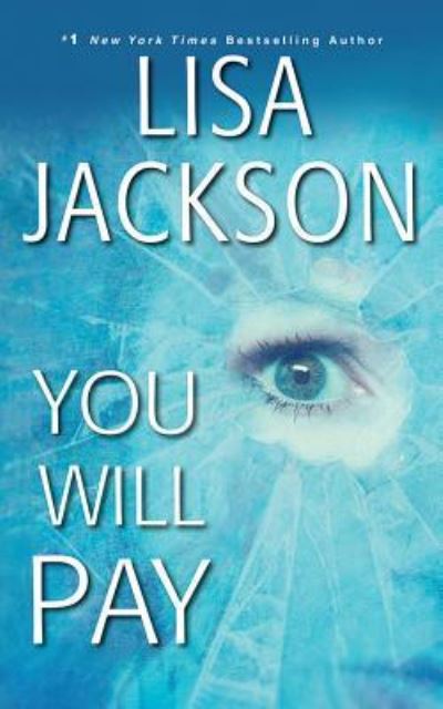 You Will Pay - Lisa Jackson - Music - Brilliance Audio - 9781491531679 - July 31, 2018