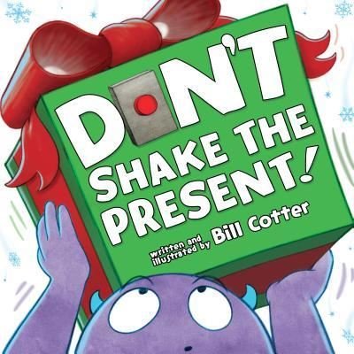 Don't Shake the Present! - Bill Cotter - Boeken - Sourcebooks, Incorporated - 9781492691679 - 1 oktober 2019