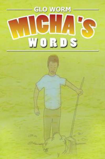 Cover for Glo Worm · Micha's Words (Pocketbok) (2013)