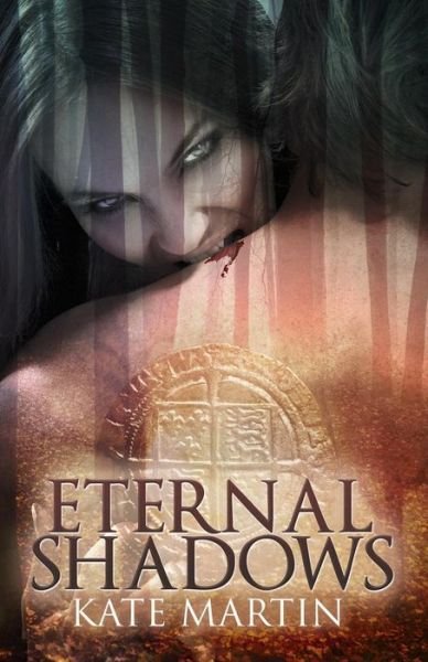 Cover for Kate Martin · Eternal Shadows (Paperback Book) (2013)