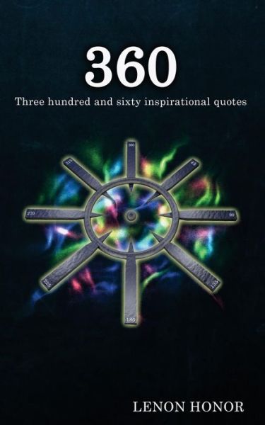 Cover for Lenon Honor · Three Hundred and Sixty Inspirational Quotes (Paperback Bog) (2013)