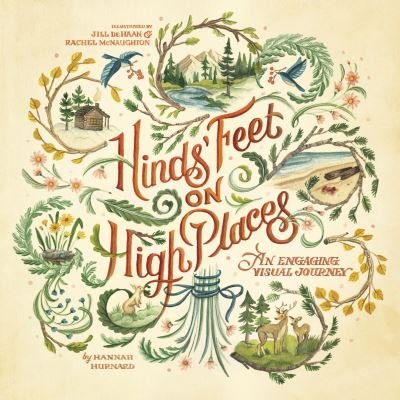 Cover for Hannah Hurnard · Hinds' Feet on High Places An Engaging Visual Journey (Book) (2017)