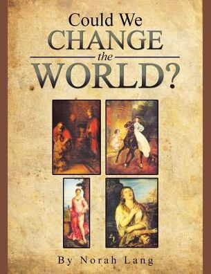 Cover for Norah Lang · Could We Change the World? (Paperback Book) (2014)