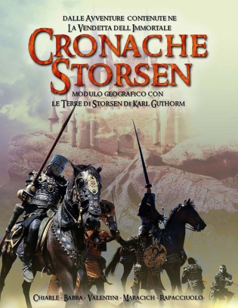 Cover for Augusto Chiarle · Cronache Storsen: Modulo Di Avventure Per Giochi Di Ruolo Fantasy (Paperback Book) (2015)