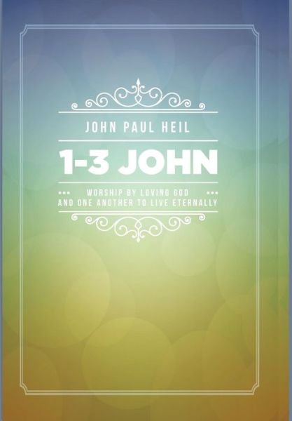 Cover for John Paul Heil · 1-3 John (Inbunden Bok) (2015)