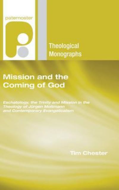 Cover for Tim Chester · Mission and the Coming of God (Bog) (2006)