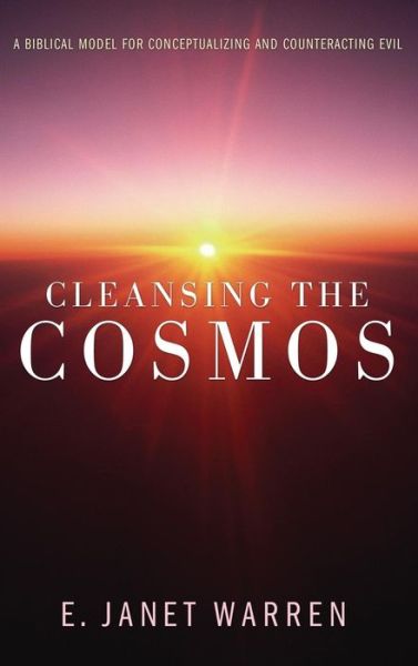 Cover for E Janet Warren · Cleansing the Cosmos (Hardcover Book) (2012)