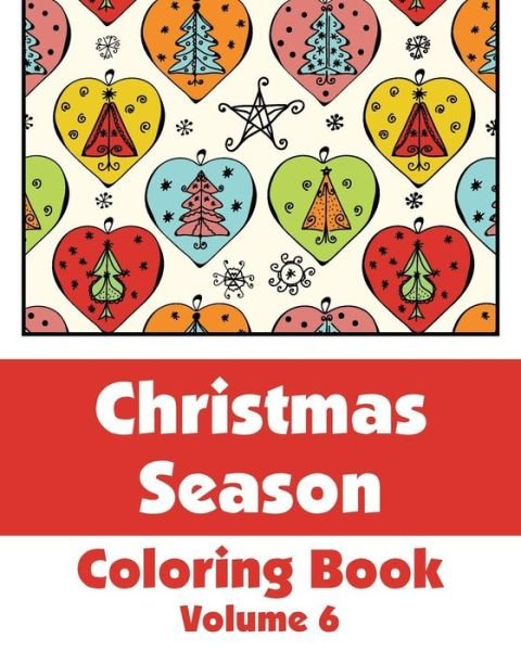 Christmas Season Coloring Book (Volume 6) - V/A - Bøger - Createspace - 9781500978679 - 29. august 2014