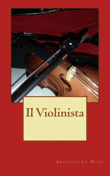 Cover for Angelica Lo Duca · Il Violinista (Paperback Book) (2014)