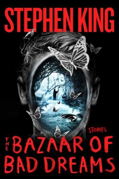 Cover for Stephen King · The Bazaar of Bad Dreams: Stories (Innbunden bok) (2015)
