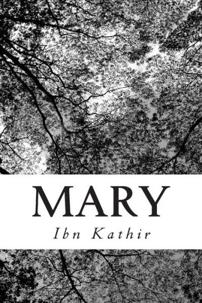 Cover for Ibn Kathir · Mary (Paperback Bog) (2014)